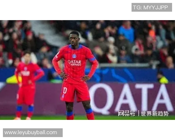 登贝莱身体状态良好但复出对阵热刺仍存疑虑 登贝莱身体状态良好但复出对阵热刺仍存疑虑